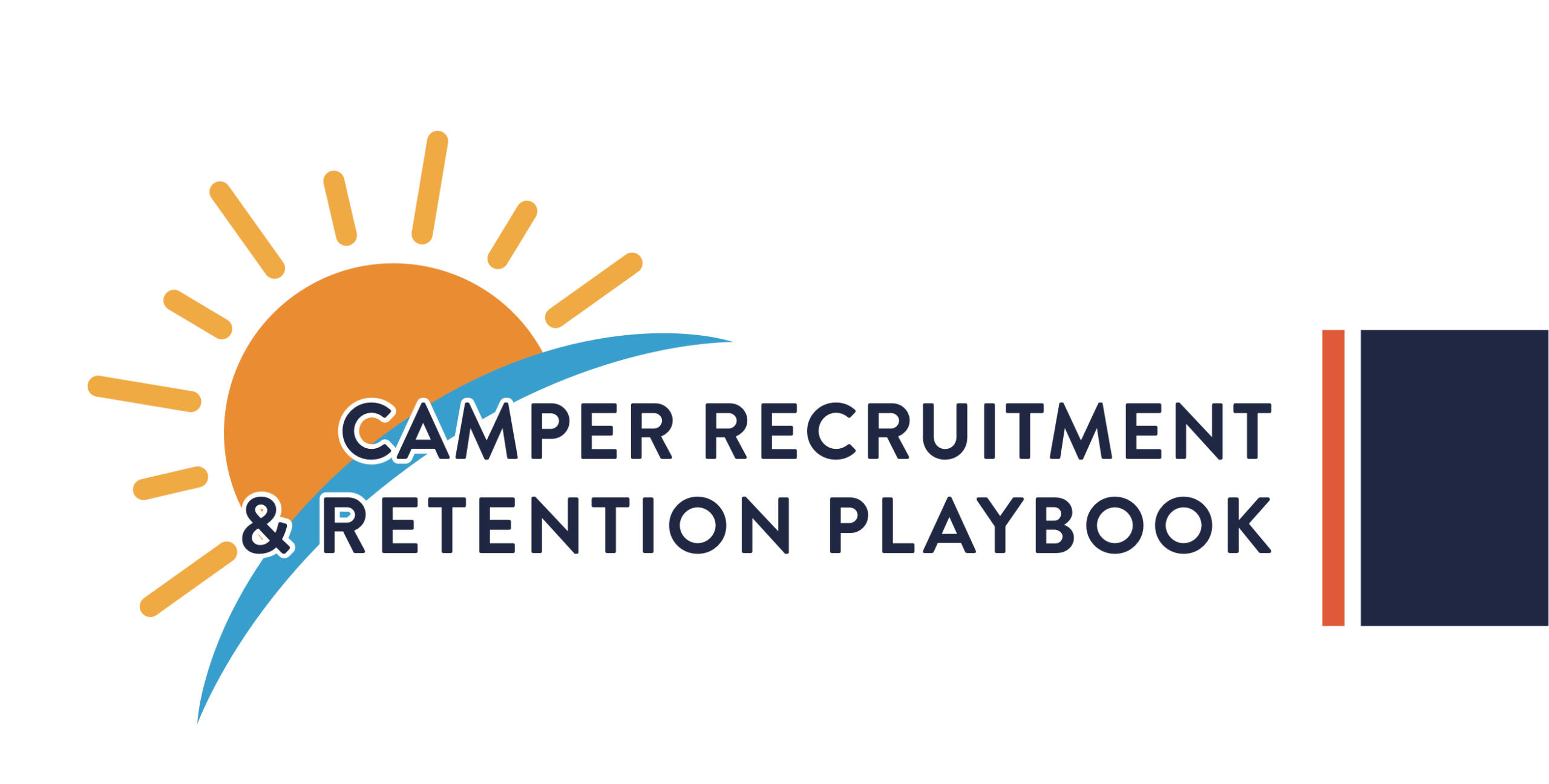 CAMPER RECRUITMENT & RETENTION PLAYBOOK - simple camp marketing systems